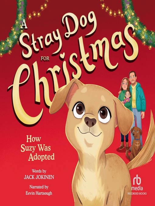 Title details for A Stray Dog for Christmas by Jack Jokinen - Available